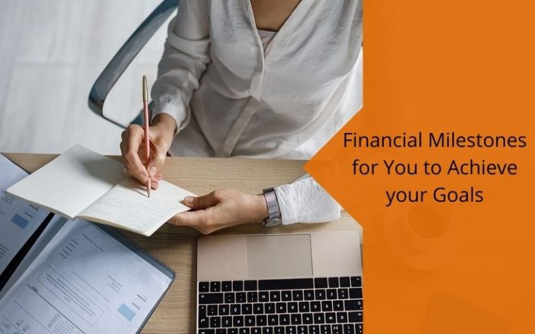 Financial Milestones for You to Achieve your Goals